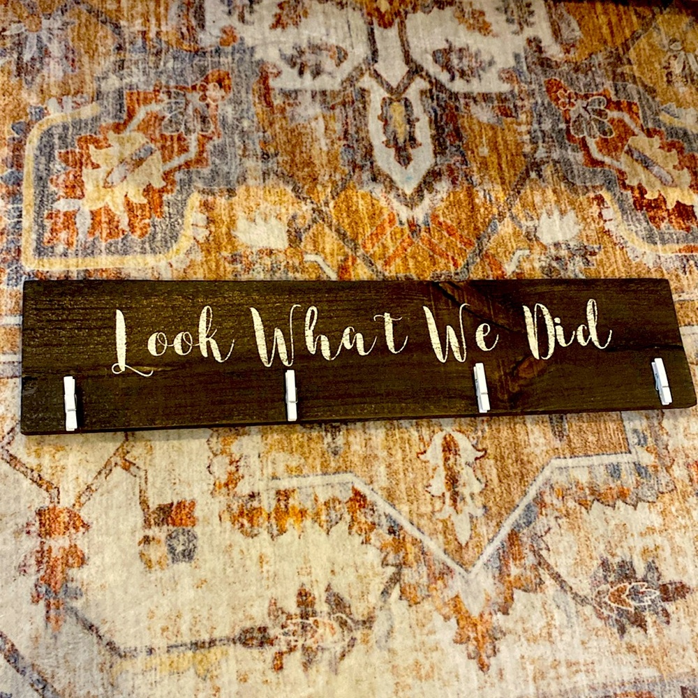 Cute custom “Look What We Did” art display sign.